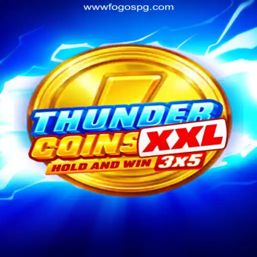 ThunderCoinsXxl and FogosPG: The Ultimate Casino Adventure